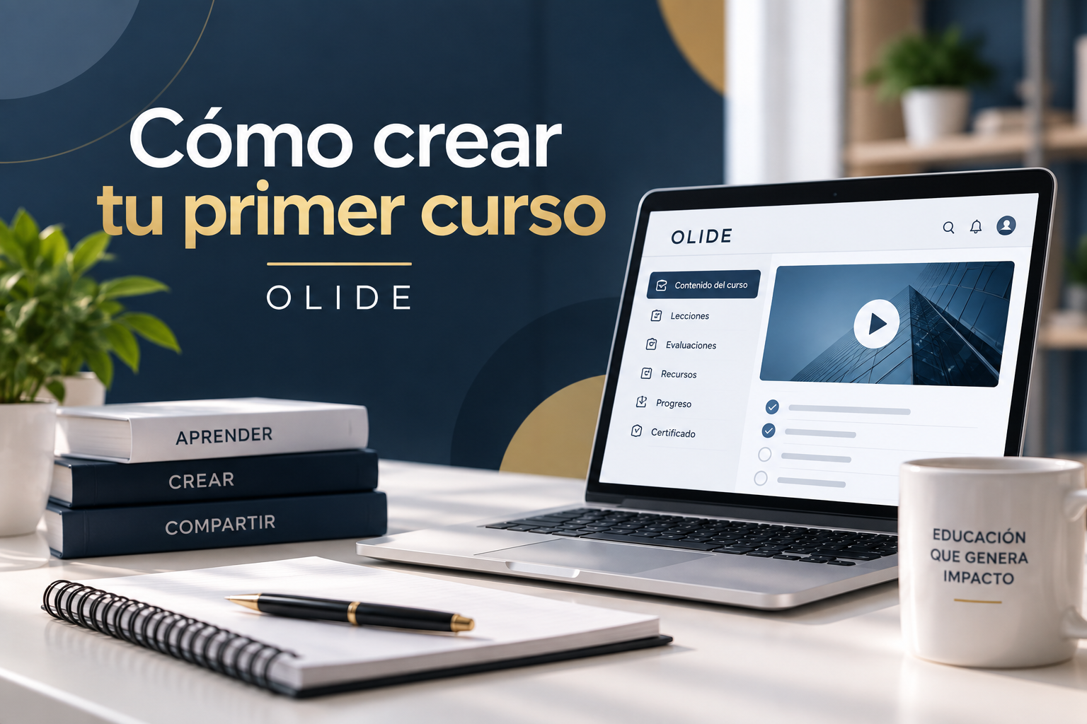 Cómo crear tu primer curso – OLIDE